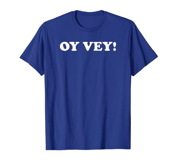 

Oy Vey T-Shirt Jewish Yiddish Funny Shirts Gift For Jew, Mainly pictures