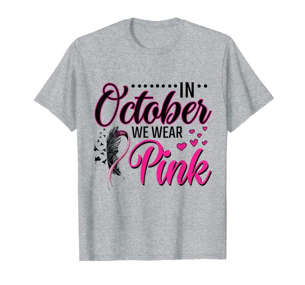 

in october we wear pink breast cancer awareness t-shirt, White;black