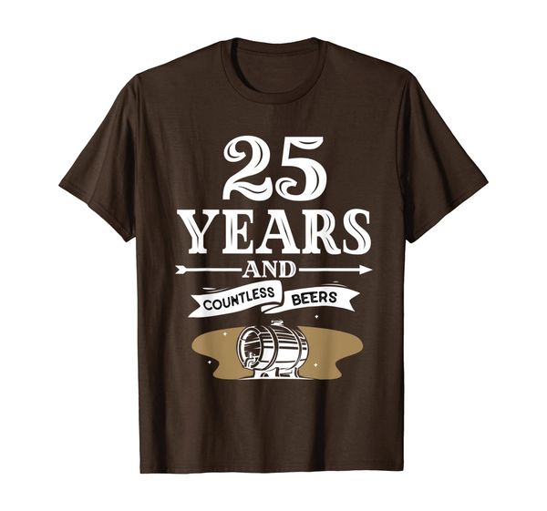 

25 years and countless beers t-shirt 25th anniversary tee, White;black