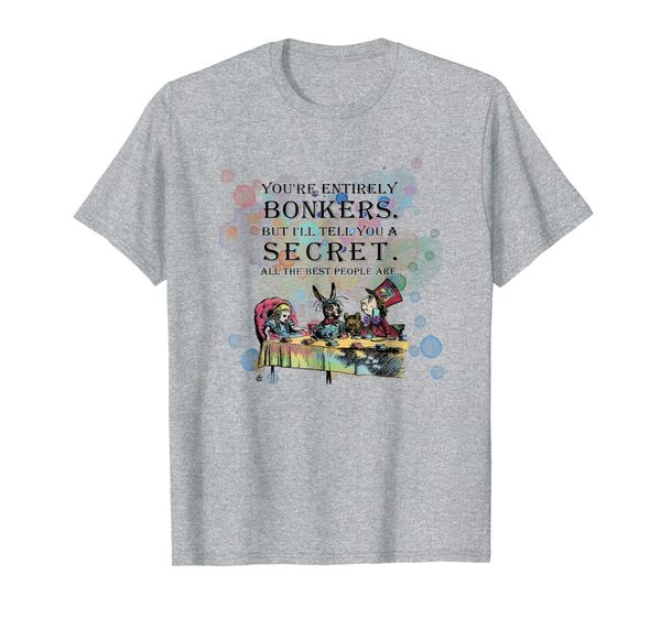 

tea party - bonkers quote - alice in wonderland t shirt, White;black