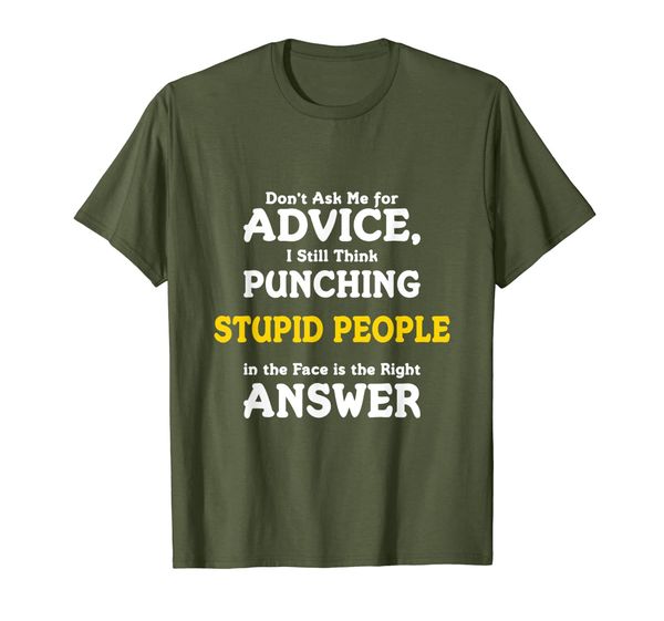 

i think punching stupid people in the face is the answer t-shirt, White;black
