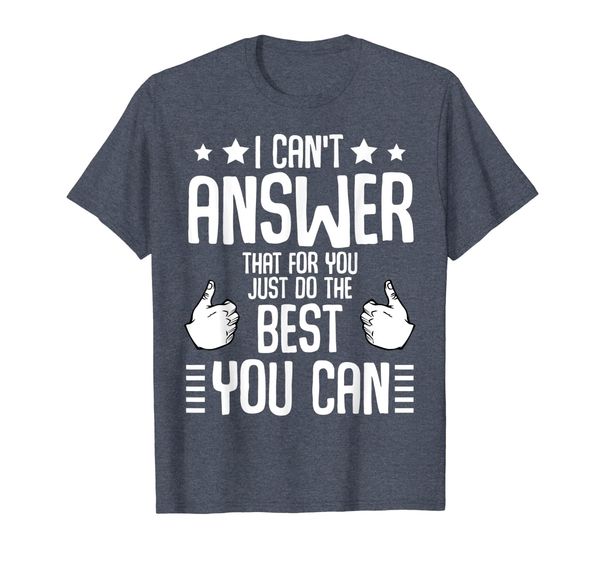

i can't answer that for you just do the funny t-shirt, White;black