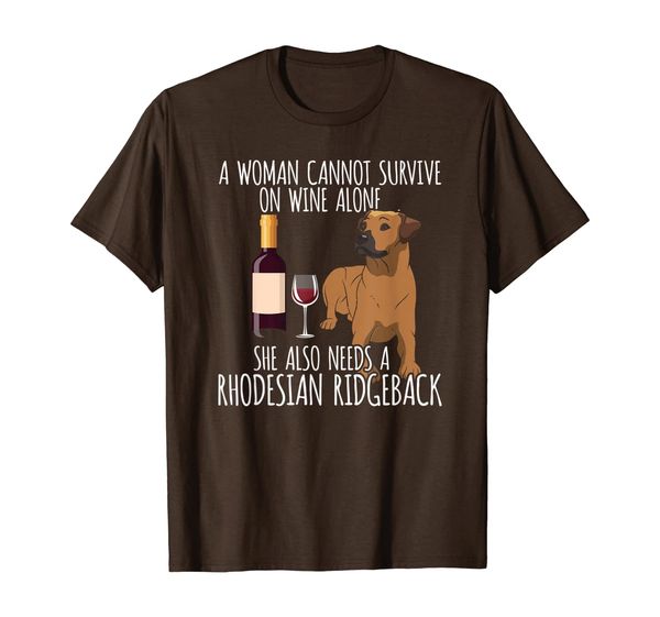 

rhodesian ridgeback woman can't survive wine alone t shirt, White;black