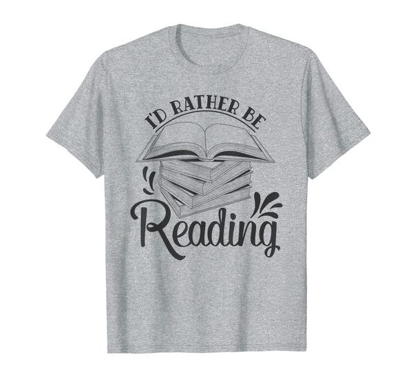

I'd Rather Be Reading Book Lover - Pile of Books T-Shirt, Mainly pictures