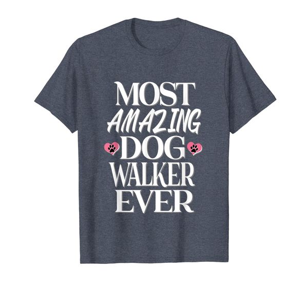 

most amazing dog walker ever t-shirt, White;black