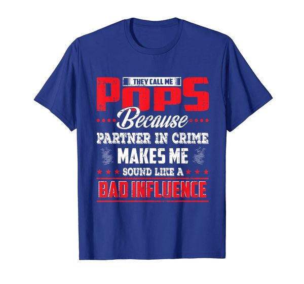 

they call me pops because partner in crime shirt, White;black