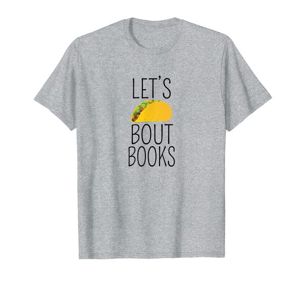 

let's taco about books funny mexican pun bookworm shirt, White;black