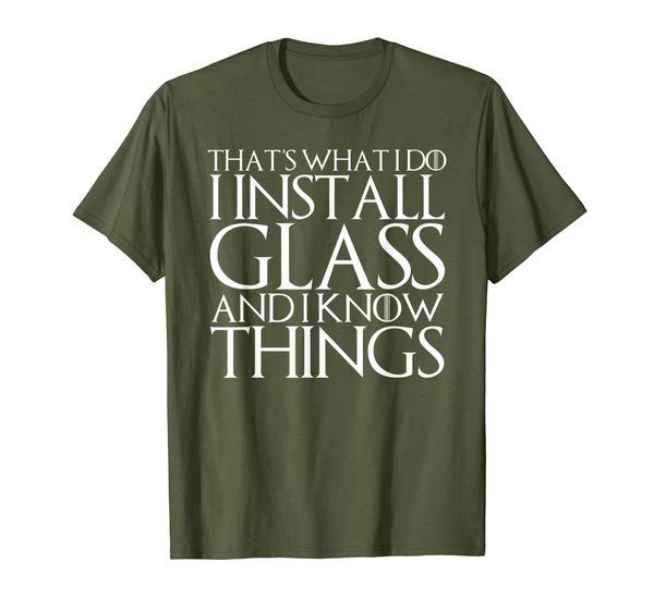 

that's what i do i install glass and i know things t-shirt, White;black