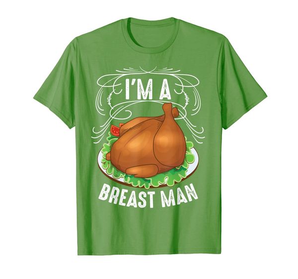 

i'm a breast man thanksgiving shirt | cute turkey feast gift, White;black