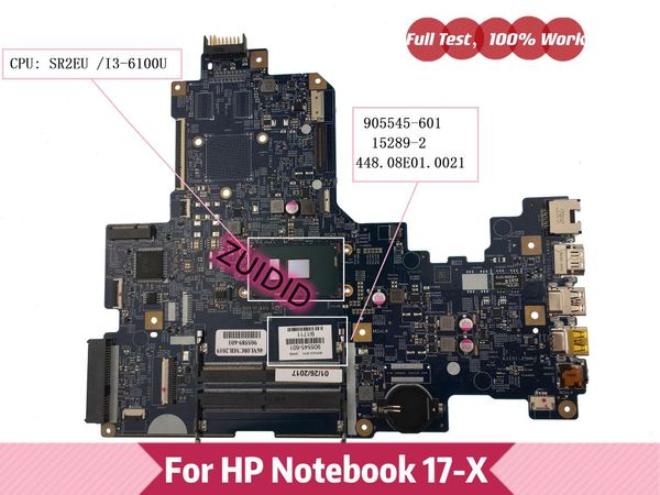 

motherboards 905545-601 for notebook 17t-x 17-x lapmotherboard 905545-501 905545-001 15289-2 448.08e01.0021 with i3-6100u cpu ddr4