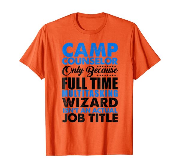 

camp counselor wizard isnt an actual job title t-shirt, White;black
