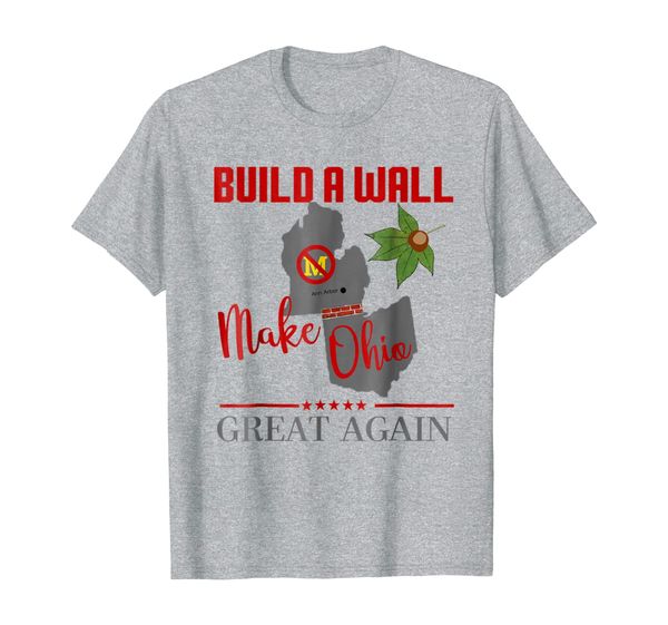 

make ohio great again build a wall state football t-shirt, White;black