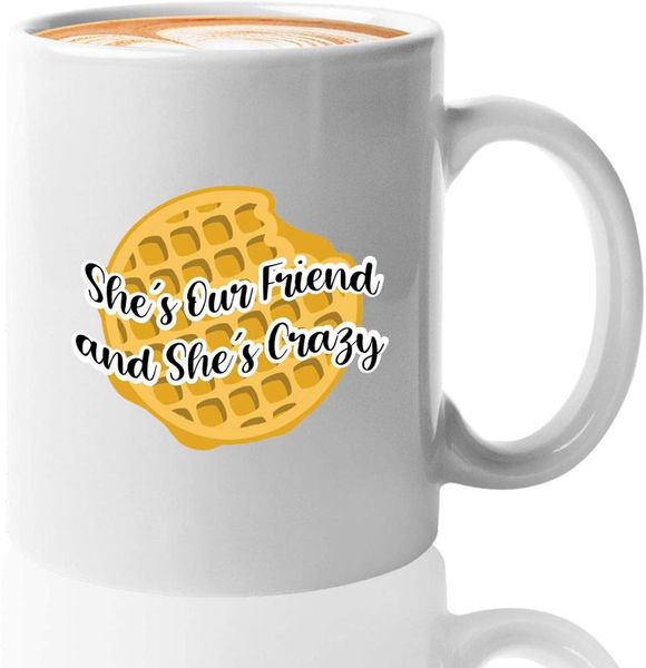 

mugs tv series coffee mug 11oz white - she's our friends and crazy