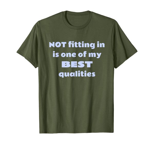 

not fitting in is one of my qualities t-shirt, White;black