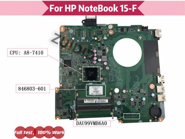 

motherboards dau99vmb6a0 u99 for pavilion 15-f lapmotherboard 846803-601 846803-001 846803-501 with a8-7410 cpu 100% fully tested