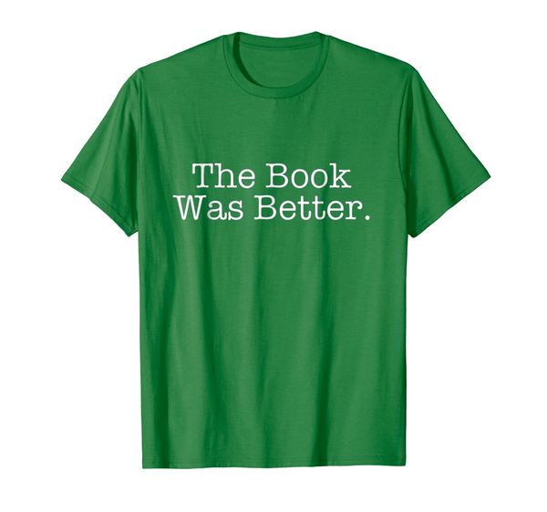 

the book was better shirt, White;black