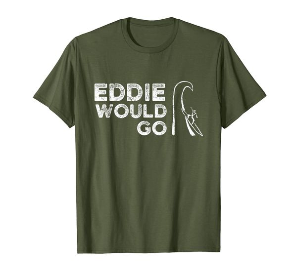 

Eddie Would Go Hawaii Surfing Legend Surf Beach Surfer T-Shirt, Mainly pictures