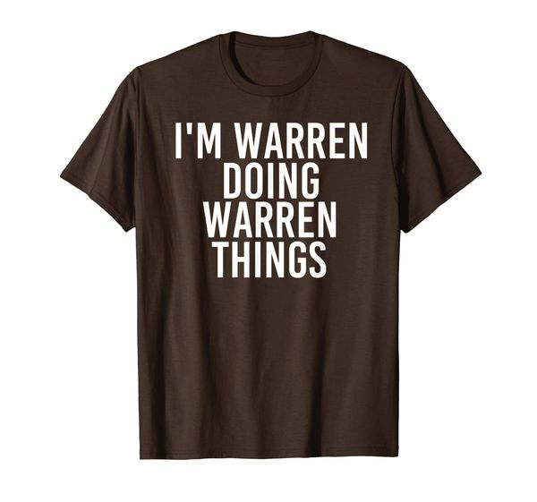 

I'M WARREN DOING WARREN THINGS Funny Gift Idea T-Shirt, Mainly pictures