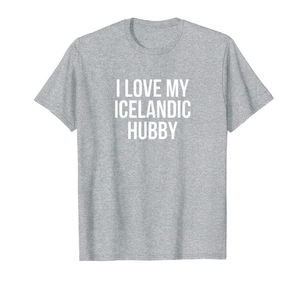 

i love my icelandic hubby t-shirt, White;black