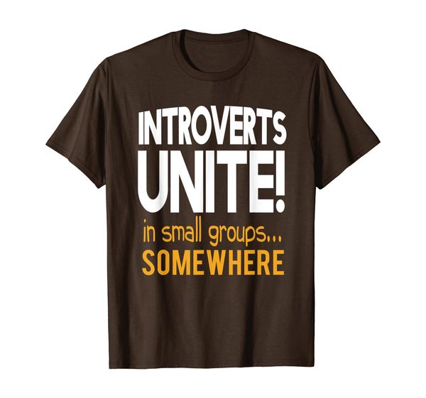 

introverts unite in small groups somewhere antisocial gift t-shirt, White;black