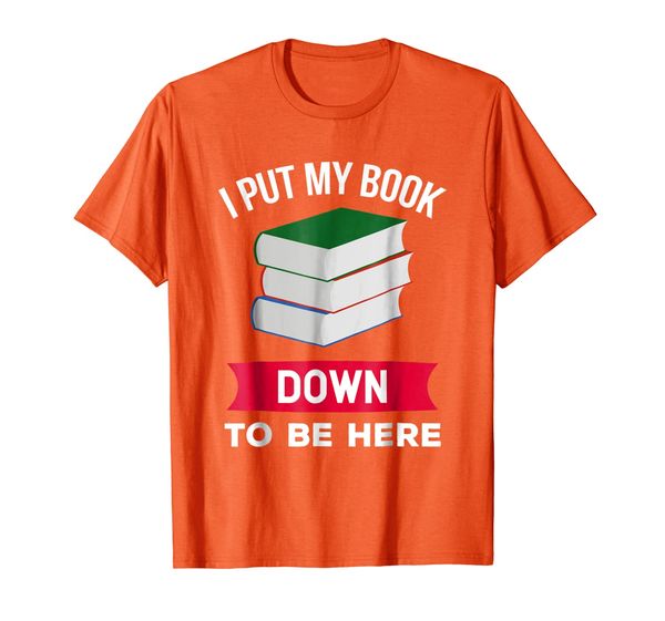 

i put my book down to be here t-shirt, White;black