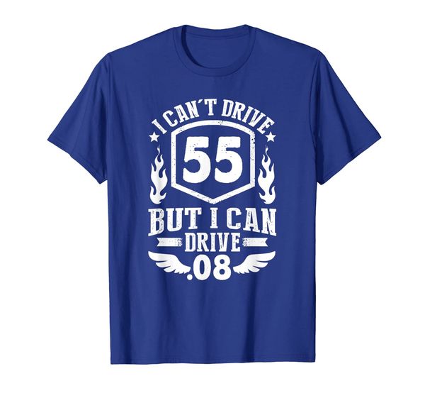 

i can't drive 55 but i can drive .08 speed law funny t-shirt, White;black