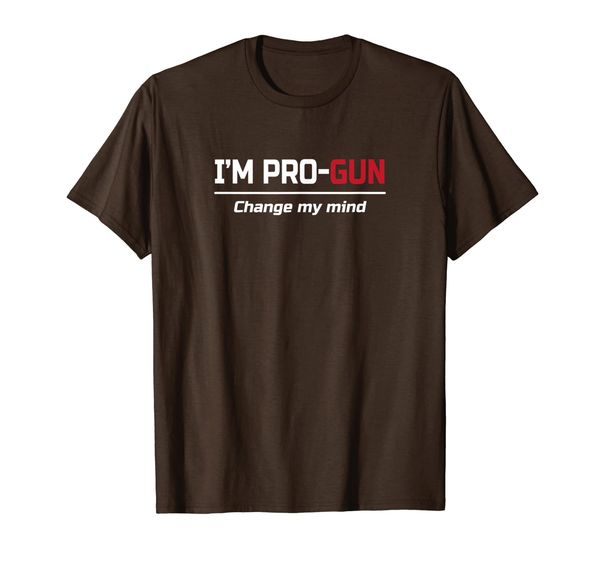 

i'm pro-gun change my mind tshirt, White;black