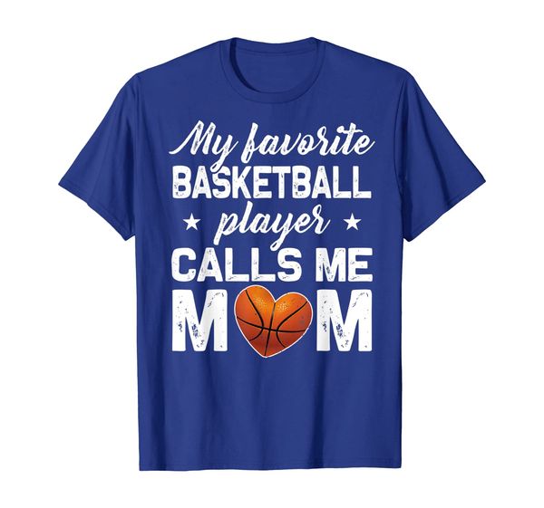 

my favorite basketball player calls me mom t shirt t-shirt, White;black