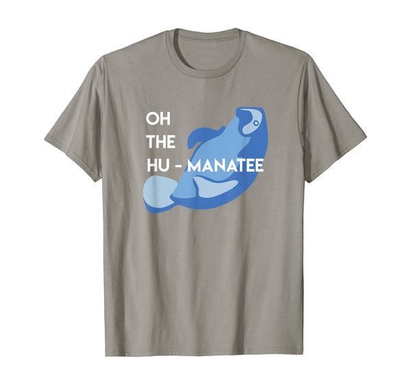 

Manatee Oh the Hu-Manatee Sea Marine Ocean Life T-Shirt, Mainly pictures