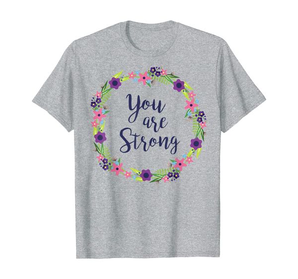 

positive message t-shirts - you are strong, White;black