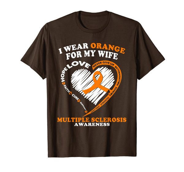 

Multiple Sclerosis Shirt - I Wear Orange For My Wife, Mainly pictures