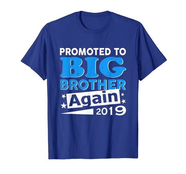 

Promoted To Big Brother Again Shirt 2019 T Shirt, White;black