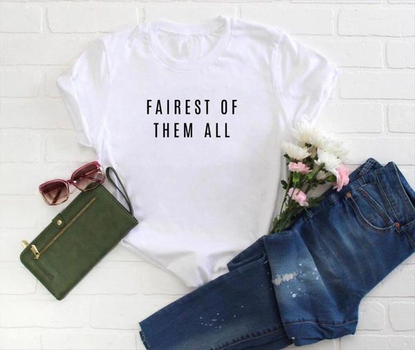 

fairest of them all mens t shirts print and women cotton casual funny 90s lady yong girl drop ship s, White;black