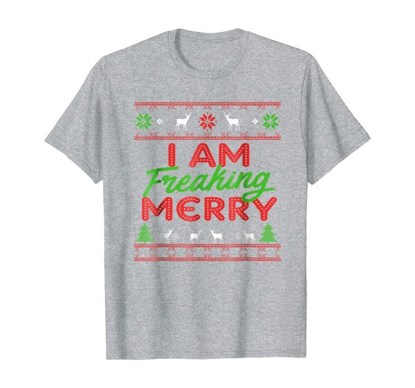 

i am so freaking merry tshirt xmast, White;black