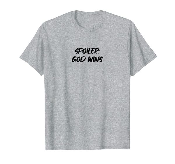 

spoiler: god wins t-shirt, White;black