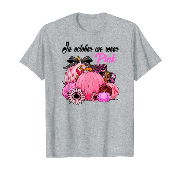 

in october we wear pink sunflower pumpkin breast cancer t-shirt, White;black