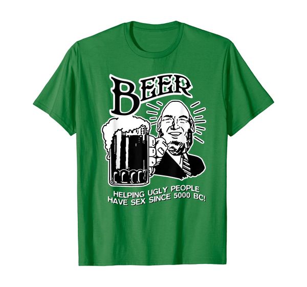 

beer | helping ugly people have since 5000 bc t-shirt, White;black