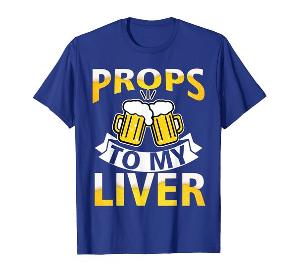 

props to my liver tshirt beer perfect oktoberfest, White;black
