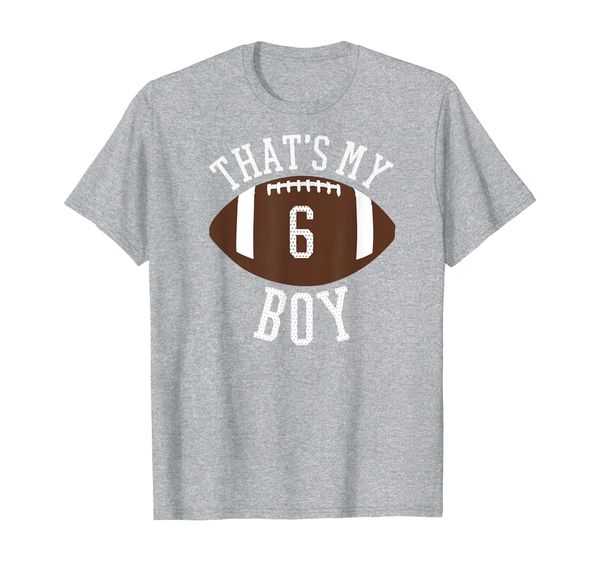 

that's my boy #6 football number 6 jersey football mom dad t-shirt, White;black