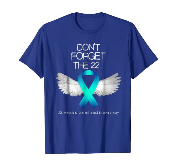 

Don't Forget The 22 Veterans PTSD Suicide Awareness T-Shirt, Mainly pictures