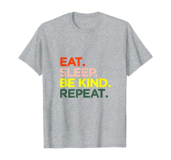 

eat sleep be kind repeat love choose kindness gift t-shirt, White;black