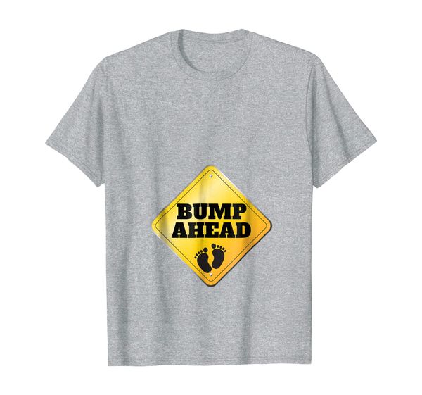 

BUMP AHEAD Shirt Mother To Be Mom Pregnancy Announcement, Mainly pictures