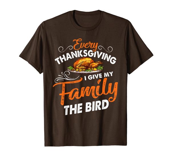 

Funny Family Every Thanksgiving I Give My Family The Birds T-Shirt, Mainly pictures