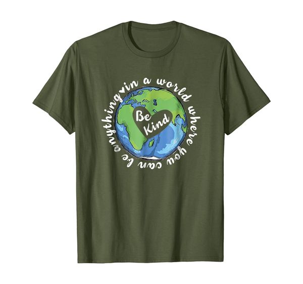 

In world where you can be anything be kind Shirt, Mainly pictures