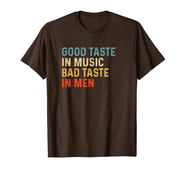 

retro womens good taste in music bad taste in men vintage t-shirt, White;black