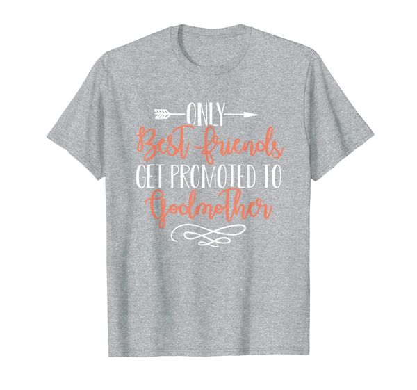 

Only Best Friend Get Promoted To Godmother T Shirt Pregnancy T-Shirt, Mainly pictures