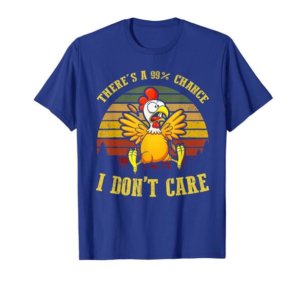 

there's a 99% chance i don't care chicken t-shirt, White;black