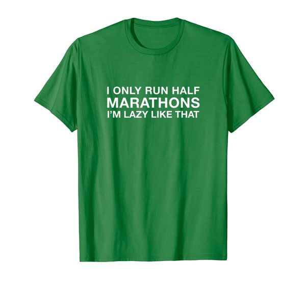 

i only run half marathons shirt, funny cute running gift, White;black