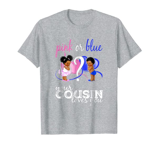 

pink or blue your cousin loves you gender reveal shirt, White;black