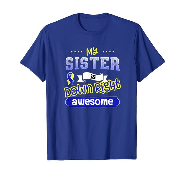

down syndrome shirt sister support awareness awesome tshirt, White;black